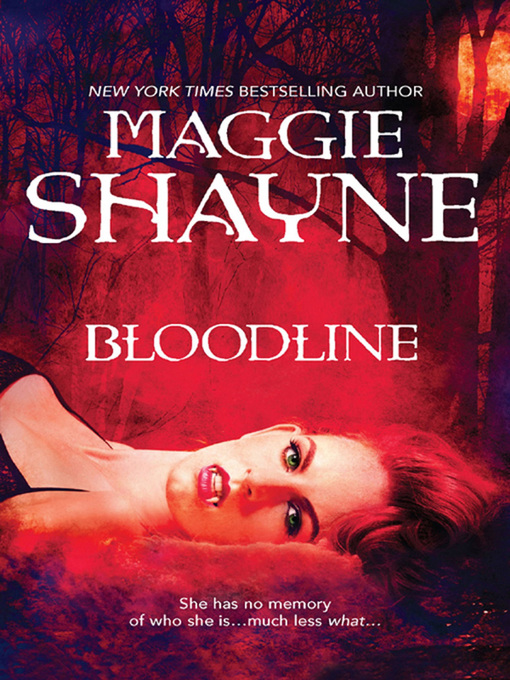 Title details for Bloodline by Maggie Shayne - Available